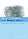 Working with Parents and Domestic Violence A Practical Guide to Understanding and Intervention