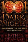 Haunted Be the Holidays: A Krewe of Hunters Novella