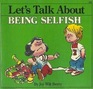 Being Selfish
