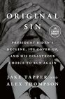 Original Sin: President Biden's Decline, Its Cover-Up, and His Disastrous Choice to Run Again (Large Print)