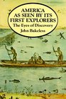 America as Seen by Its First Explorers  The Eyes of Discovery