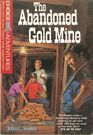 The Abandoned Gold Mine (Choice Adventures, Bk 7)