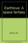 Earthlove A space fantasy