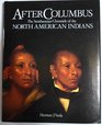 AFTER COLUMBUS  The Smithsonian Chronicle of the North American Indians