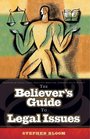 The Believer's Guide to Legal Issues