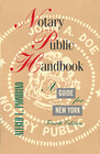Notary Public Handbook A Guide for New York Law