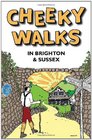 Cheeky Walks in Brighton  Sussex