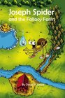 Joseph Spider and the Fallacy Farm