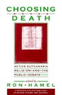 Choosing Death: Active Euthanasia, Religion, and the Public Debate