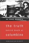 No Easy Answers The Truth Behind Death at Columbine