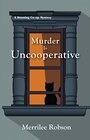 Murder Is Uncooperative (A Housing Co-op Mystery)