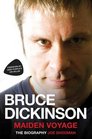 Bruce Dickinson Maiden Voyage  The Biography