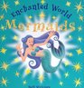 Mermaids An Enchanted World Book