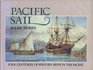 Pacific Sail Four Centuries of European Ships in the Pacific