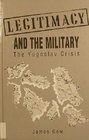 Legitimacy and the Military Yugoslav Crisis