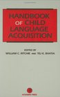 Handbook of Child Language Acquisition