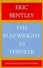 Playwright As Thinker A Study of Drama in Modern Times