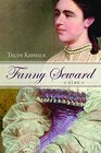 Fanny Seward A Life