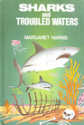 Sharks and Troubled Waters