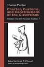 Charter Customs and Constitutions of the Cistercians Initiation into the Monastic Tradition 7