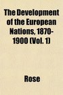 The Development of the European Nations 18701900
