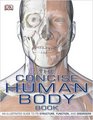 The Concise Human Body Book: An Illustrated Guide to Its Structure, Function and Disorders (Book & DVD Rom)