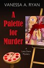 A Palette for Murder (A Lana Davis Mystery)