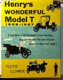 Henry's Wonderful Model T 19081927