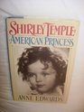 Shirley Temple: American Princess