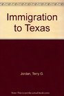 Immigration to Texas