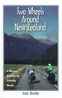 Two Wheels Around New Zealand A Bicycle Journey on Friendly Roads