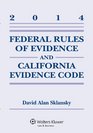 Federal Rules of Evidence and California Evidence Code Case Supplement