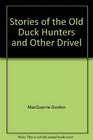 Stories of the Old Duck Hunters and Other Drivel