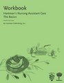 Workbook for Hartman's Nursing Assistant Care The Basics 4e