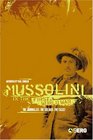 Mussolini in the First World War The Journalist The Soldier The Fascist
