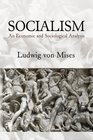 Socialism: An Economic and Sociological Analysis