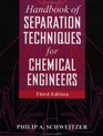 Handbook of Separation Techniques for Chemical Engineers