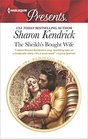 The Sheikh's Bought Wife (Wedlocked!) (Harlequin Presents, No 3521)
