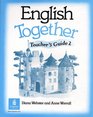 English Together Teachers' Guide Bk 2