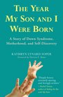 The Year My Son and I Were Born A Story of Down Syndrome Motherhood and SelfDiscovery