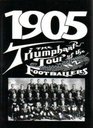 1905 The Triumphant Tour of the NZ Footballers