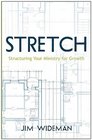 StretchStructuring Your Ministry For Growth