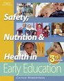 Safety Nutrition and Health in Early Education Package