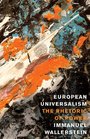 European Universalism The Rhetoric of Power