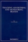 Tracking Advertising and Monitoring Brands