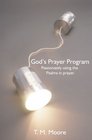 God's Prayer Program Passionately Using the Psalms in Prayer
