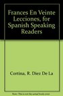 Frances En Veinte Lecciones for Spanish Speaking Readers