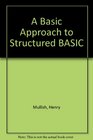 A Basic Approach to Structured Basic