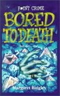 Point Crime Bored to Death