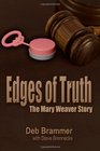 Edges of Truth The Mary Weaver Story
